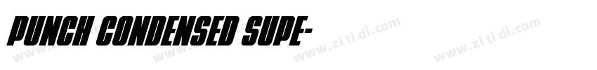 Punch Condensed Supe字体转换